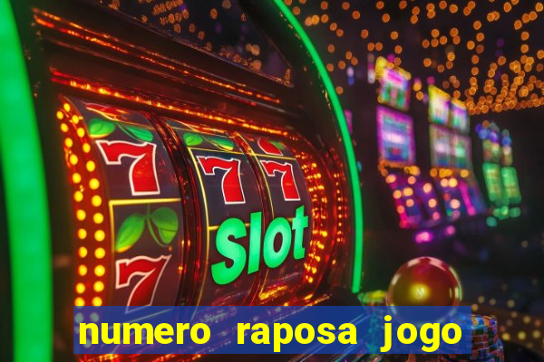 numero raposa jogo do bicho